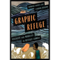 Graphic Refuge: Visuality and Mobility in Refugee Comics - Paperback