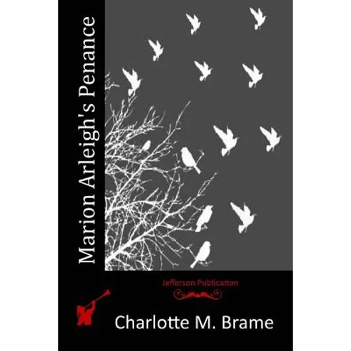 Marion Arleigh's Penance - Paperback
