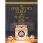 The Educator's Guide for Peace and Joy: An Alphabet of Strategies to Help You Light Your Inner Candle - Paperback
