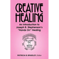 Creative Healing: N Introduction to Joseph B. Stephenson's "Hands On" Healing - Paperback