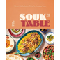 Souk to Table: Vibrant Middle Eastern Dishes for Everyday Meals - Hardcover