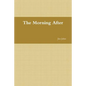 The Morning After - Paperback