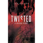 Twisted: A Suicide Story - Paperback