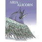 Aria the Alicorn - Hardcover