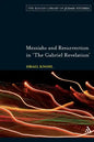 Messiahs and Resurrection in 'The Gabriel Revelation' - Paperback
