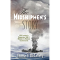 The Midshipmen's Story: USS Lakatoi's Desperate WW II Mission to Relieve Guadalcanal - Paperback