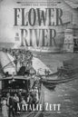 Flower in the River: A family tale, finally told - Paperback