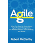 Agile: What You Need to Know About Agile Project Management, the Kanban Process, Lean Thinking, and Scrum - Hardcover