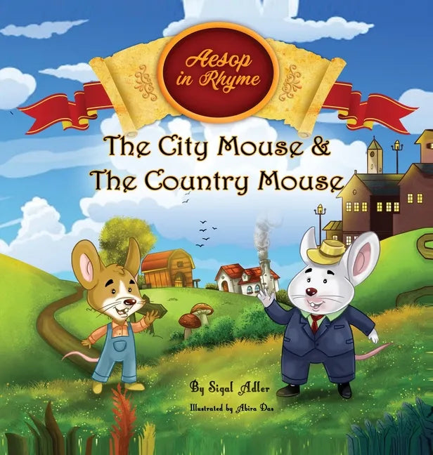 The City Mouse and the Country Mouse - Hardcover