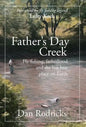 Father's Day Creek: Fly fishing, fatherhood and the last best place on Earth - Hardcover