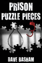 Prison Puzzle Pieces 3: The realities, experiences and insights of a corrections officer doing his time in Historic Stillwater Prison - Paperback