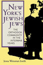 New York's Jewish Jews: The Orthodox Community in the Interwar Years - Paperback