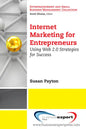 Internet Marketing for Entrepreneurs: Using Web 2.0 Strategies for Success - Paperback