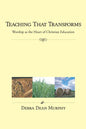 Teaching That Transforms - Paperback