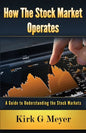 How the Stock Market Operates: A Guide to Understanding the Stock Markets - Paperback