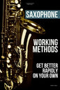 Saxophone working methods: saxophone method - Paperback