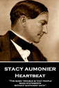 Stacy Aumonier - Heartbeat: "The basic trouble is that people make statements without sufficient data" - Paperback
