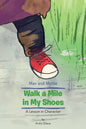 Max and Mollie Walk a Mile in My Shoes: A Lesson in Character - Paperback