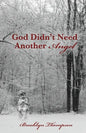 God Didn't Need Another Angel - Paperback