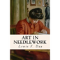 Art in Needlework - Paperback