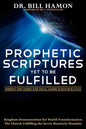 Prophetic Scriptures Yet to Be Fulfilled: During the Third and Final Church Reformation - Paperback