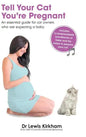 Tell Your Cat You're Pregnant: An Essential Guide for Cat Owners Who Are Expecting a Baby (Includes Downloadable MP3 Sounds) (CD Not Included) - Hardcover