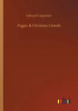 Pagan & Christian Creeds - Paperback