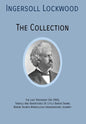 INGERSOLL LOCKWOOD The Collection: The Last President (Or 1900), Travels And Adventures Of Little Baron Trump, Baron Trumps? Marvellous Underground Jo - Hardcover
