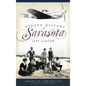 Hidden History of Sarasota - Hardcover