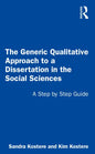The Generic Qualitative Approach to a Dissertation in the Social Sciences: A Step by Step Guide - Paperback