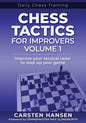 Chess Tactics for Improvers - Volume 1: Improve your tactical radar to step up your game - Paperback