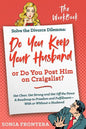Solve the Divorce Dilemma: Do You Keep Your Husband or Do You Post Him on Craigslist?: The Workbook - Paperback