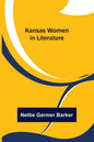 Kansas Women in Literature - Paperback