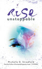 Rise Unstoppable - Hardcover