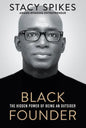 Black Founder: The Hidden Power of Being an Outsider - Hardcover