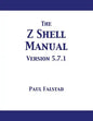 The Z Shell Manual: Version 5.7.1 - Paperback