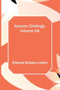 Kenelm Chillingly - Volume 04 - Paperback