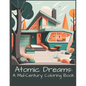Atomic Dreams: A Mid-Century Coloring Book - Paperback