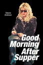 Good Morning After Supper - Paperback