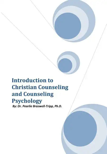 Introduction to Christian Counseling and Counseling Psychology - Hardcover