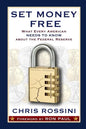 Set Money Free: What Every American Needs To Know About The Federal Reserve - Paperback
