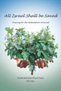 All Israel Shall Be Saved: Praying for the Redemption of Israel - Paperback