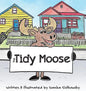 The Tidy Moose - Hardcover