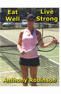 Eat Well Live Strong - Paperback