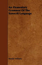 An Elementary Grammar Of The Sanscrit Language - Paperback