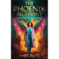 The Phoenix Blueprint: Emerging Stronger From The Blaze of Healthcare - Paperback