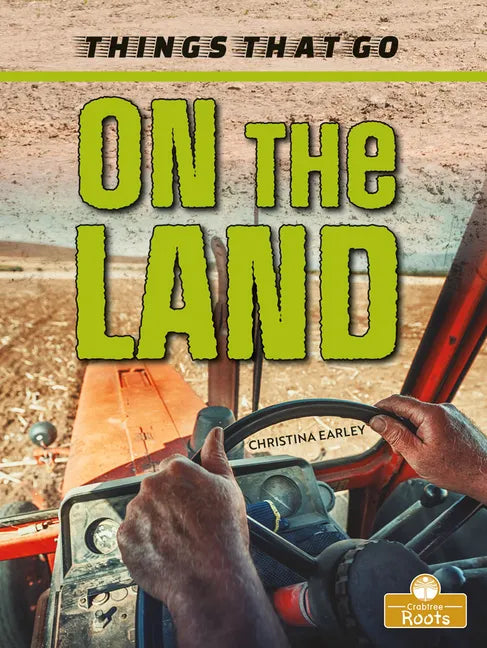 On the Land - Library Binding