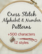 Cross Stitch Alphabet & Number Patterns: Counted Cross Stitch Alphabet Letters and Numbers Simple Patterns in 12 Font Styles to Make your Own Quotes - Paperback