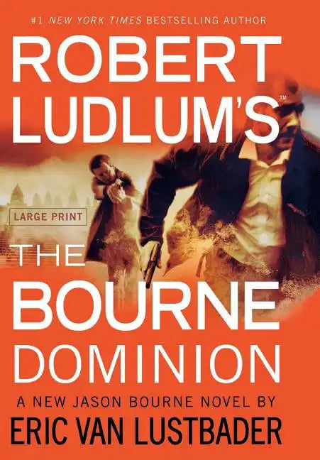 Robert Ludlum's (Tm) the Bourne Dominion - Hardcover