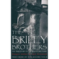 The Briley Brothers: The True Story of The Slaying Brothers: Historical Serial Killers and Murderers - Paperback